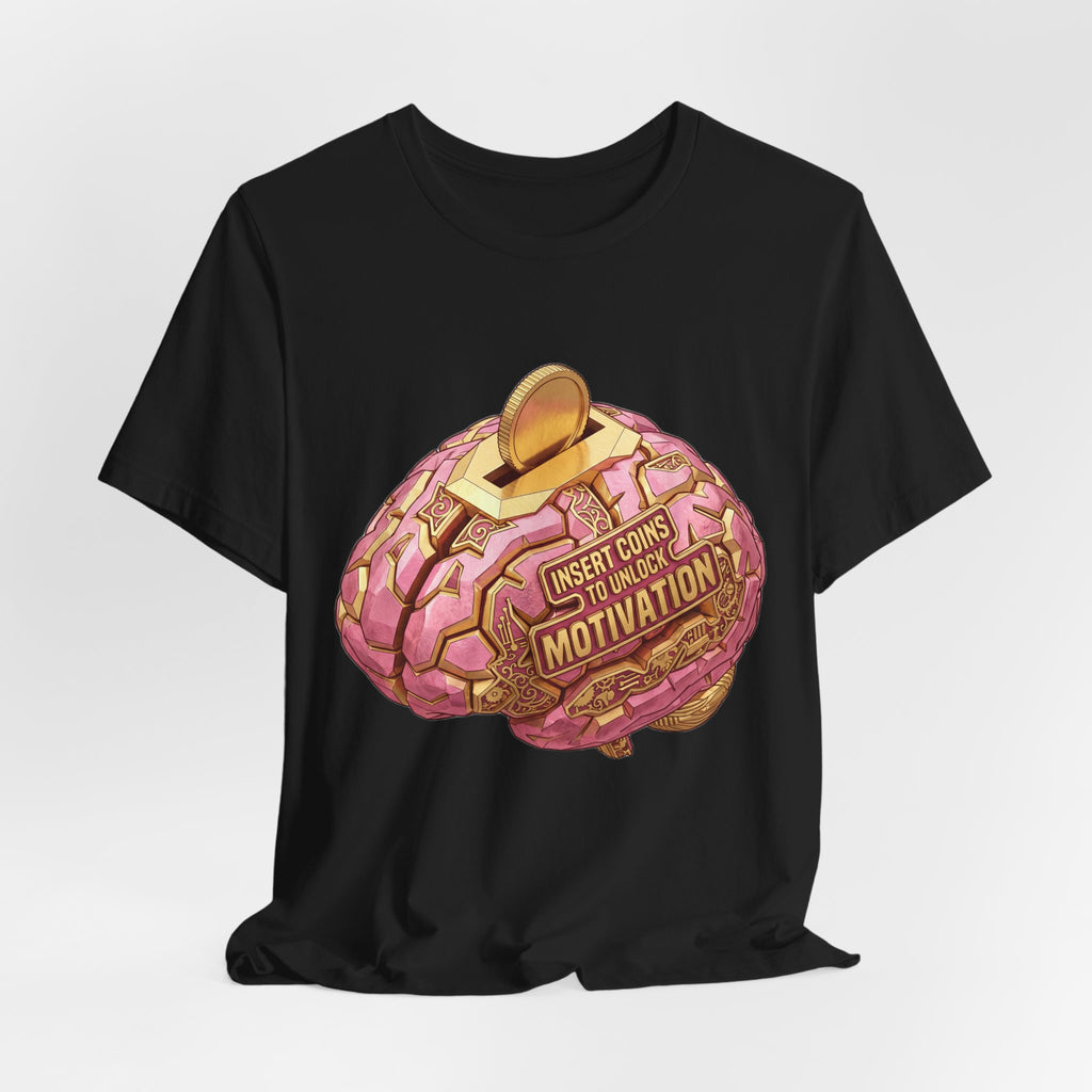 Insert Coins To Unlock Motivation Funny Arcade