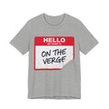 Hello My Name Is On The Verge Funny Name Tag