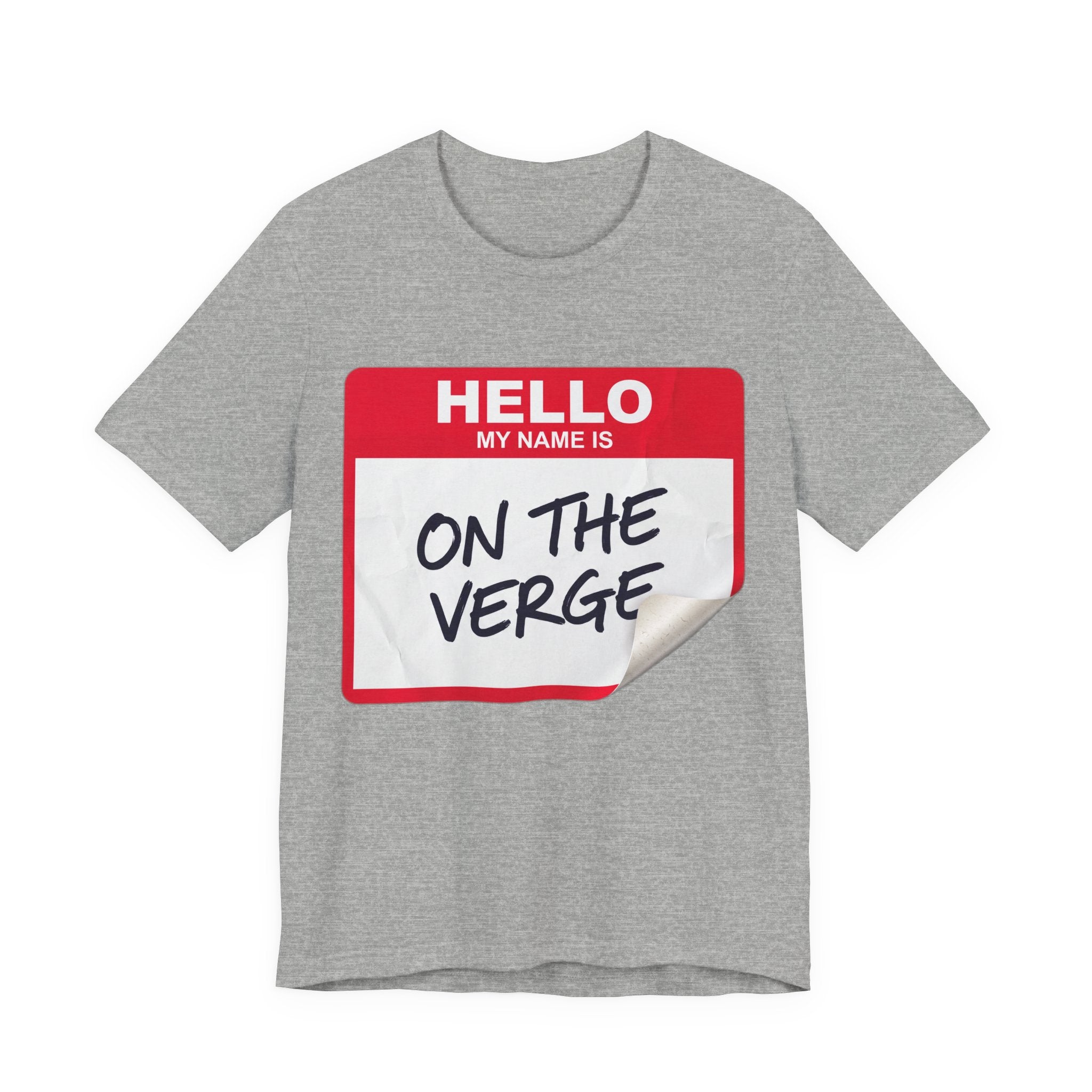 Hello My Name Is On The Verge Funny Name Tag