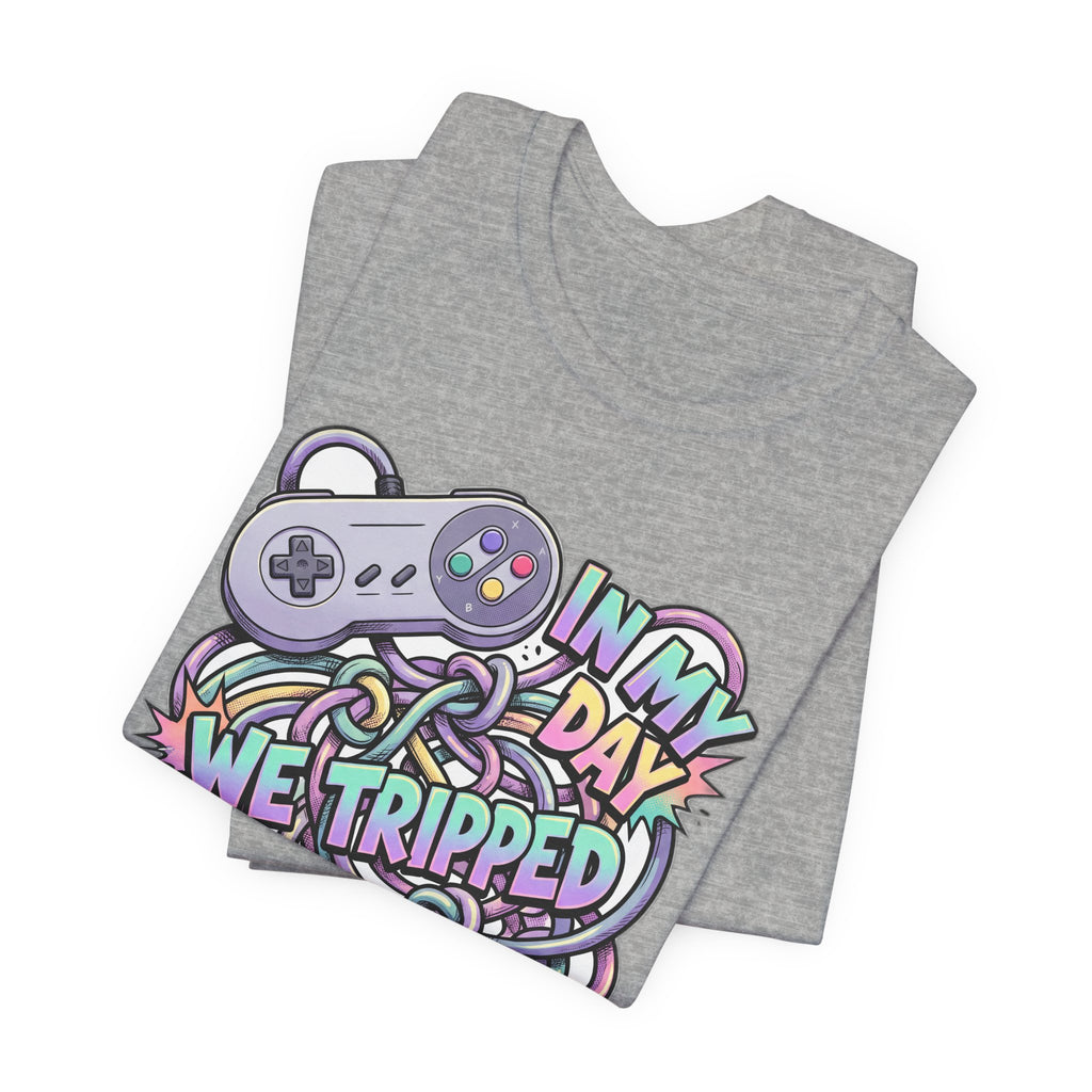 In My Day We Tripped On Cords Funny 90s Gamer