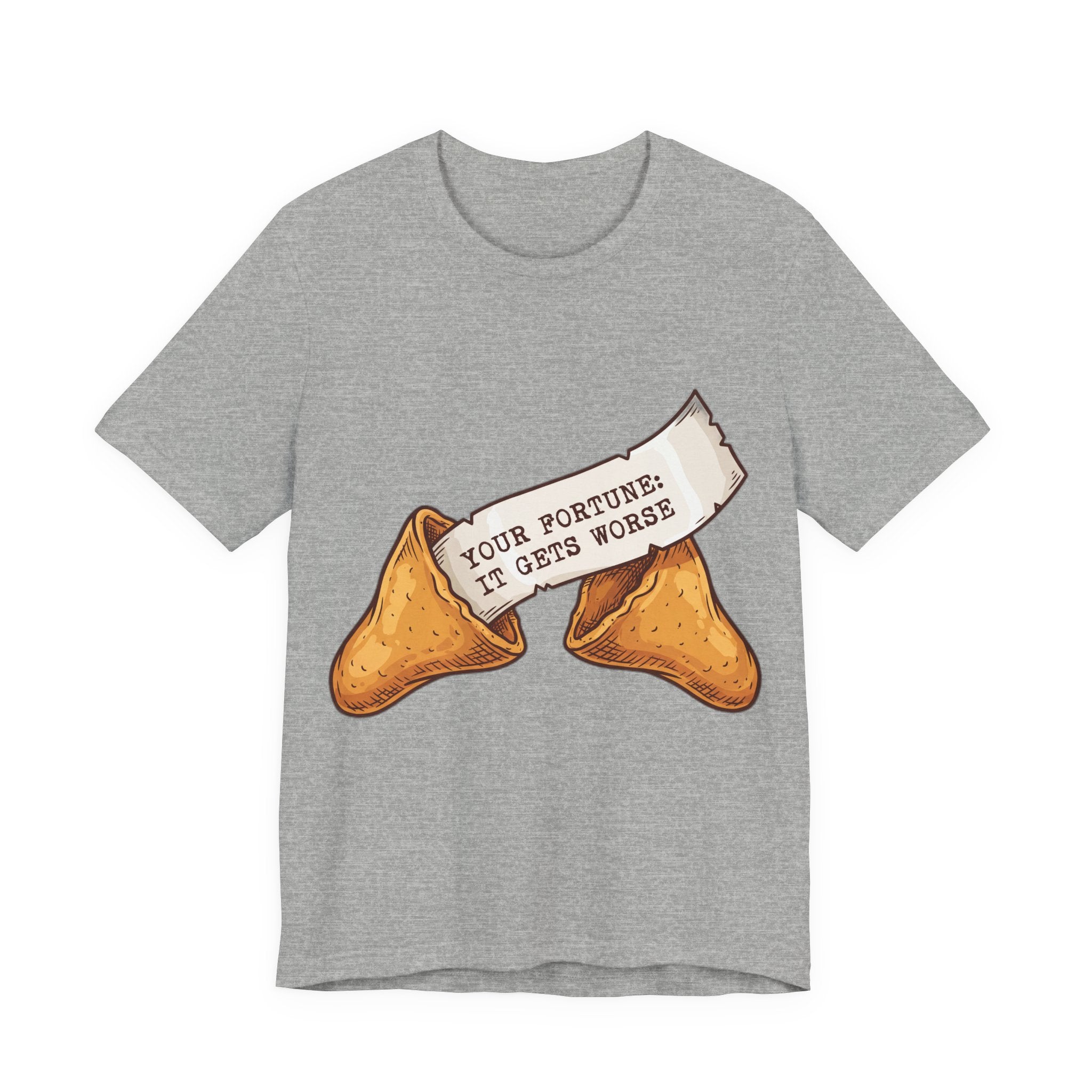Your Fortune It Gets Worse Funny Cookie